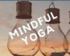 Mindful Yoga